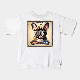 Property of Spoiled French Bulldog Kids T-Shirt